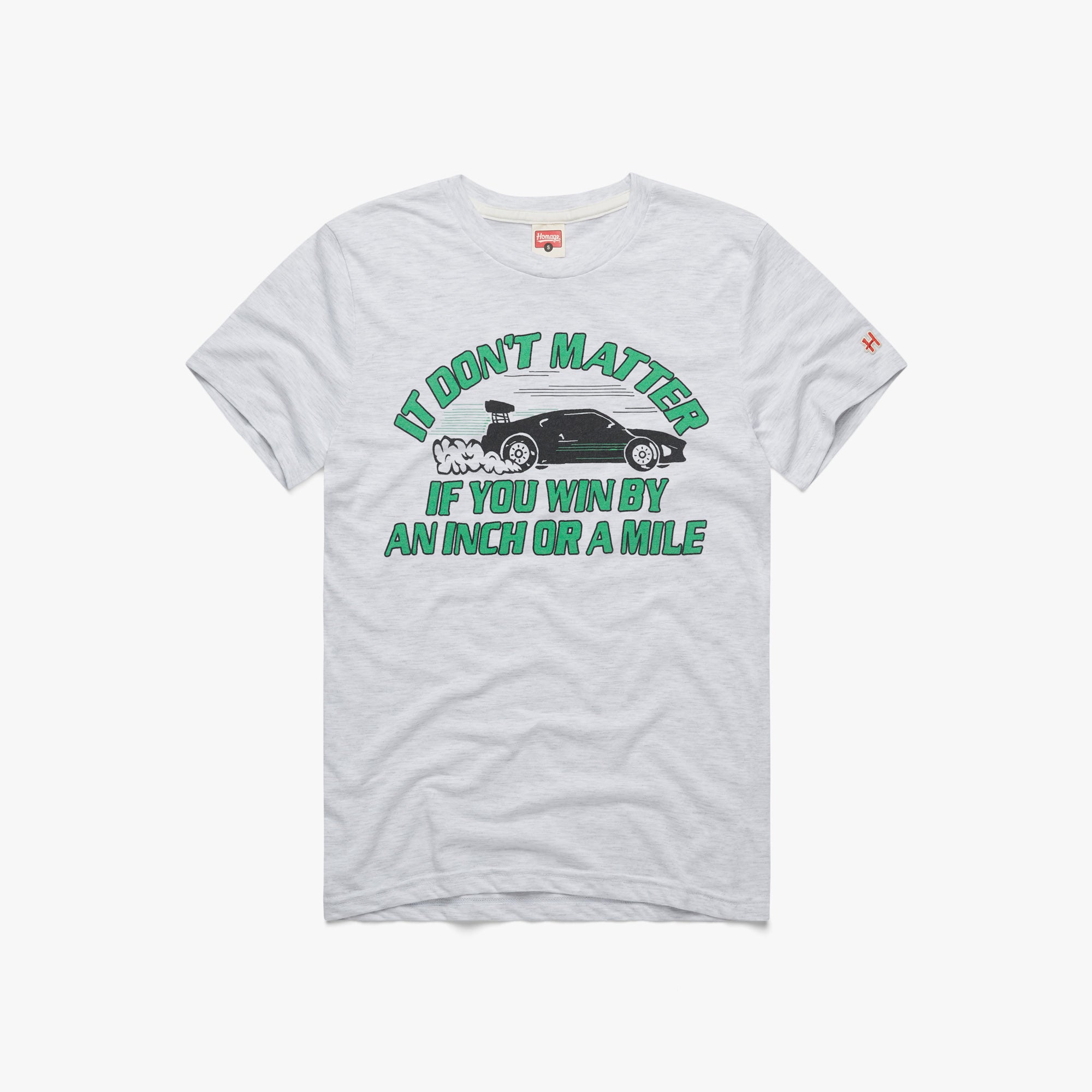 It Don't Matter If You Win By An Inch Or A Mile Free Shipping Limited Edition