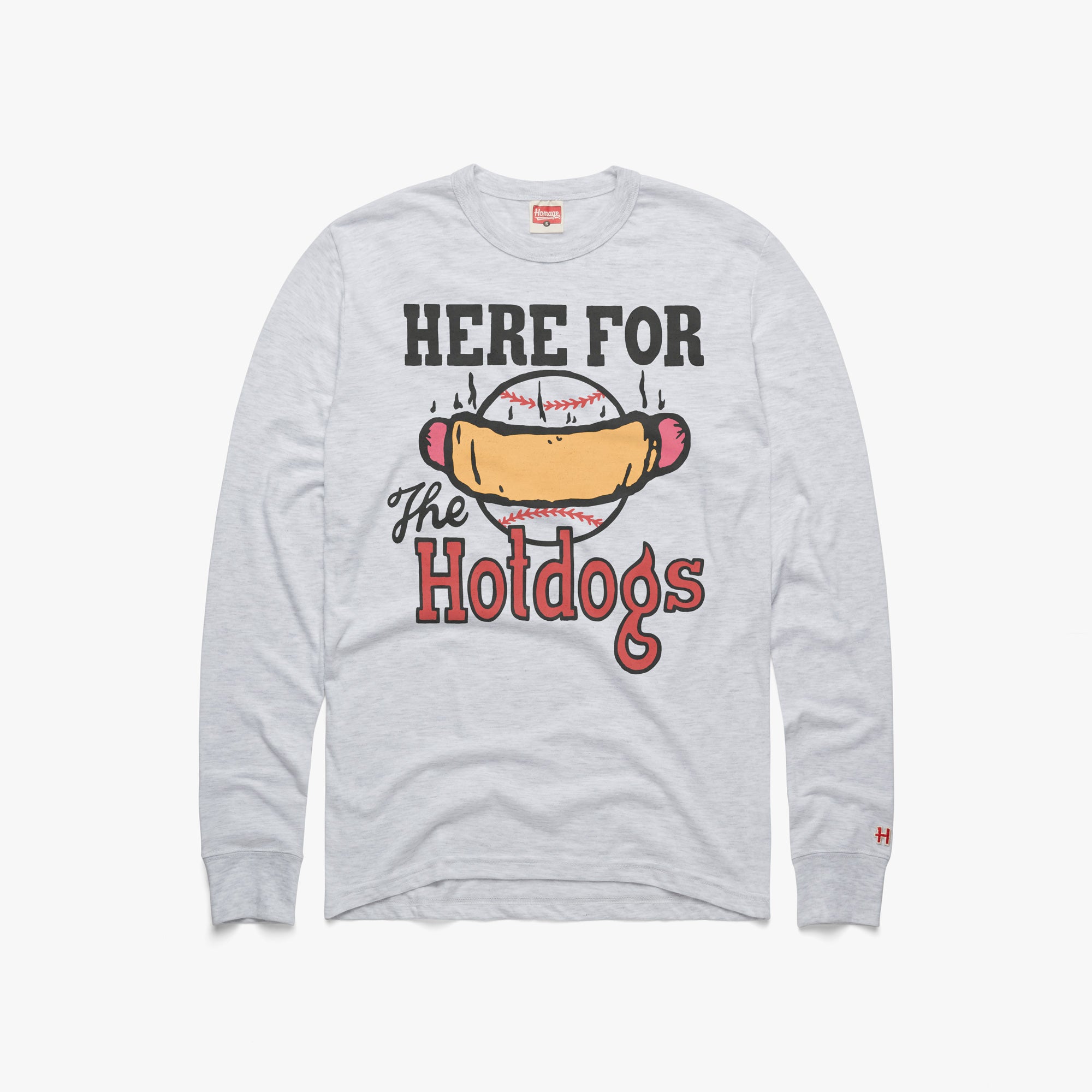 Here For The Hotdogs Long Sleeve Tee Best Place For Sale