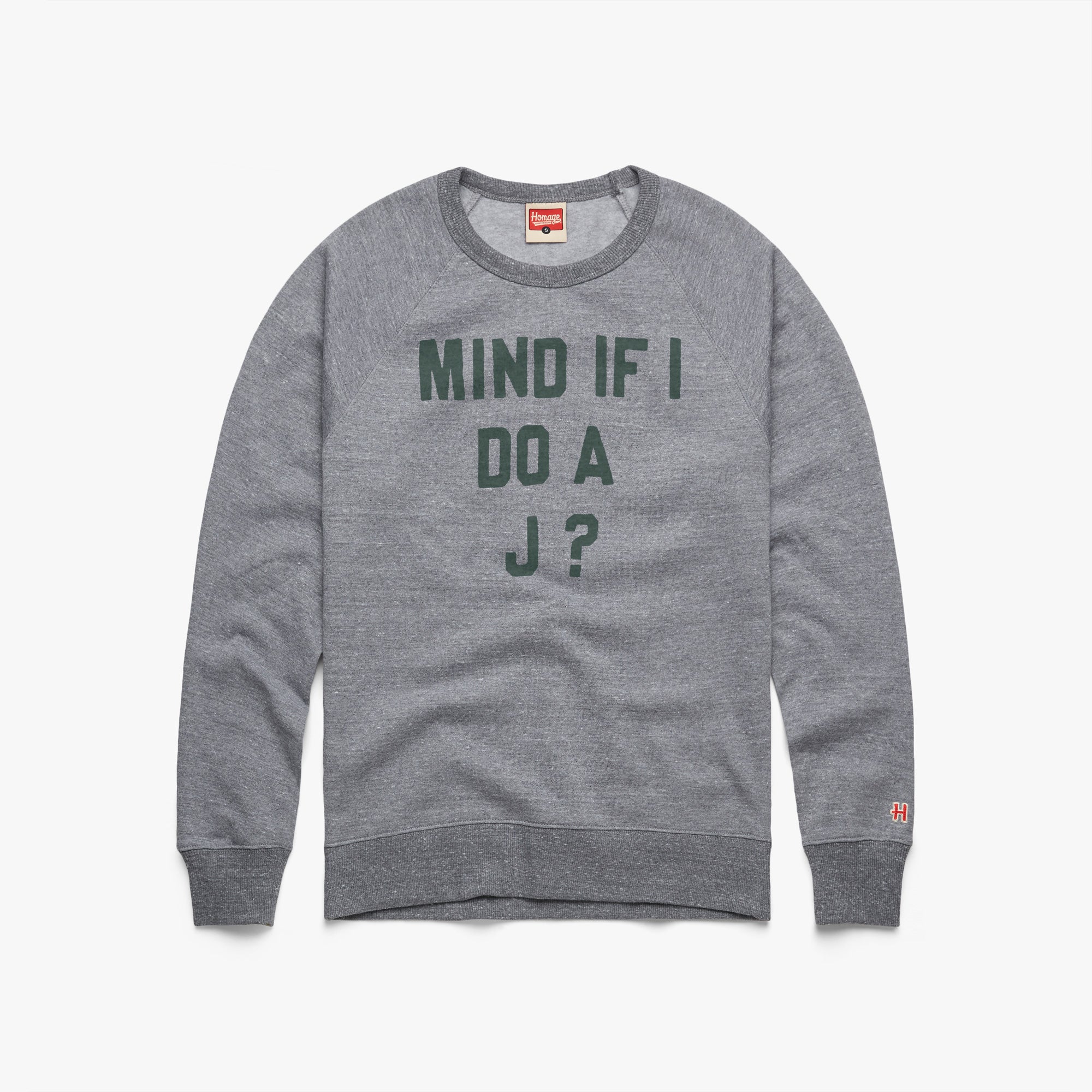 Mind If I Do A J? Crewneck Cheap Get Authentic