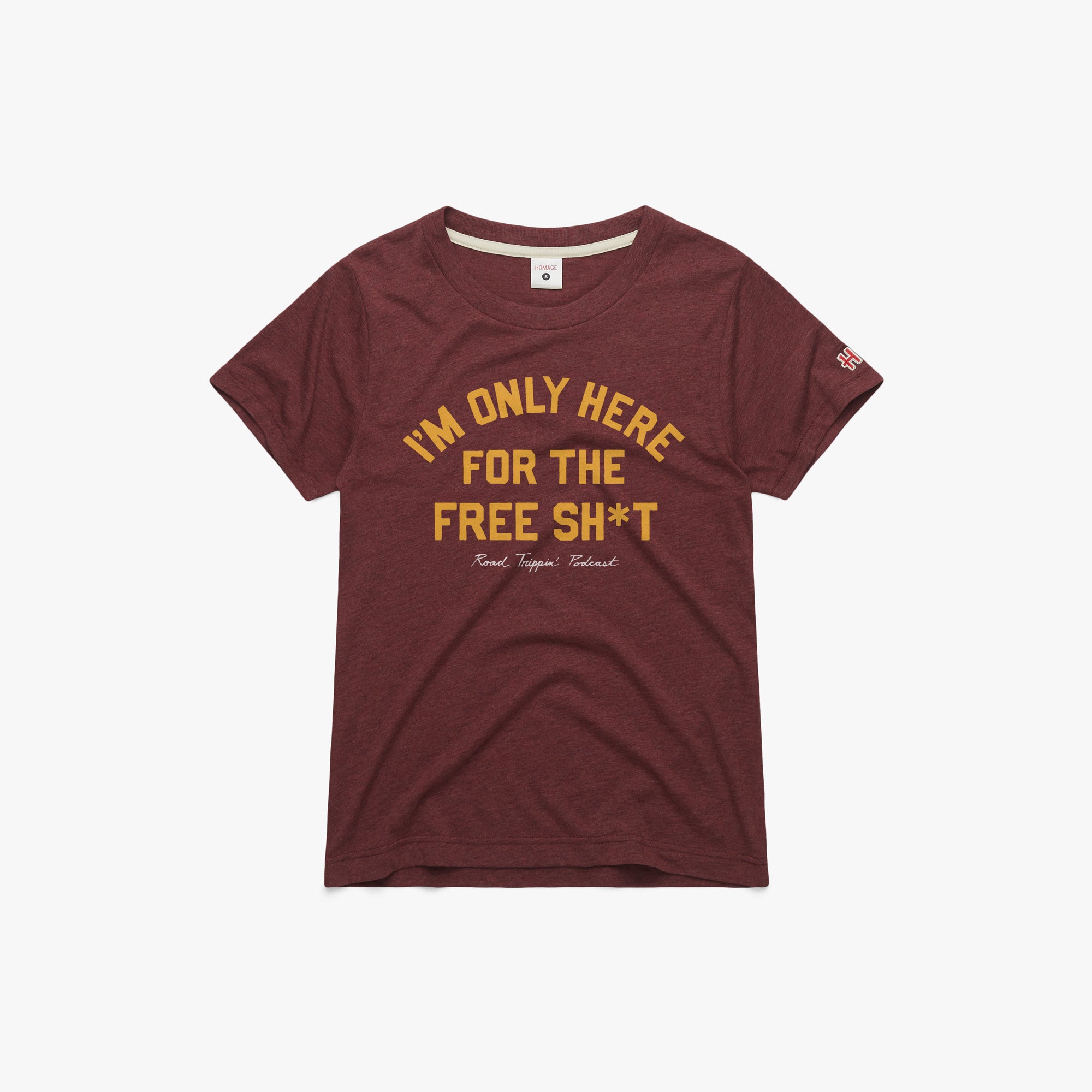 Women's I'm Only Here For The Free Sh*t Cheap Sale Professional