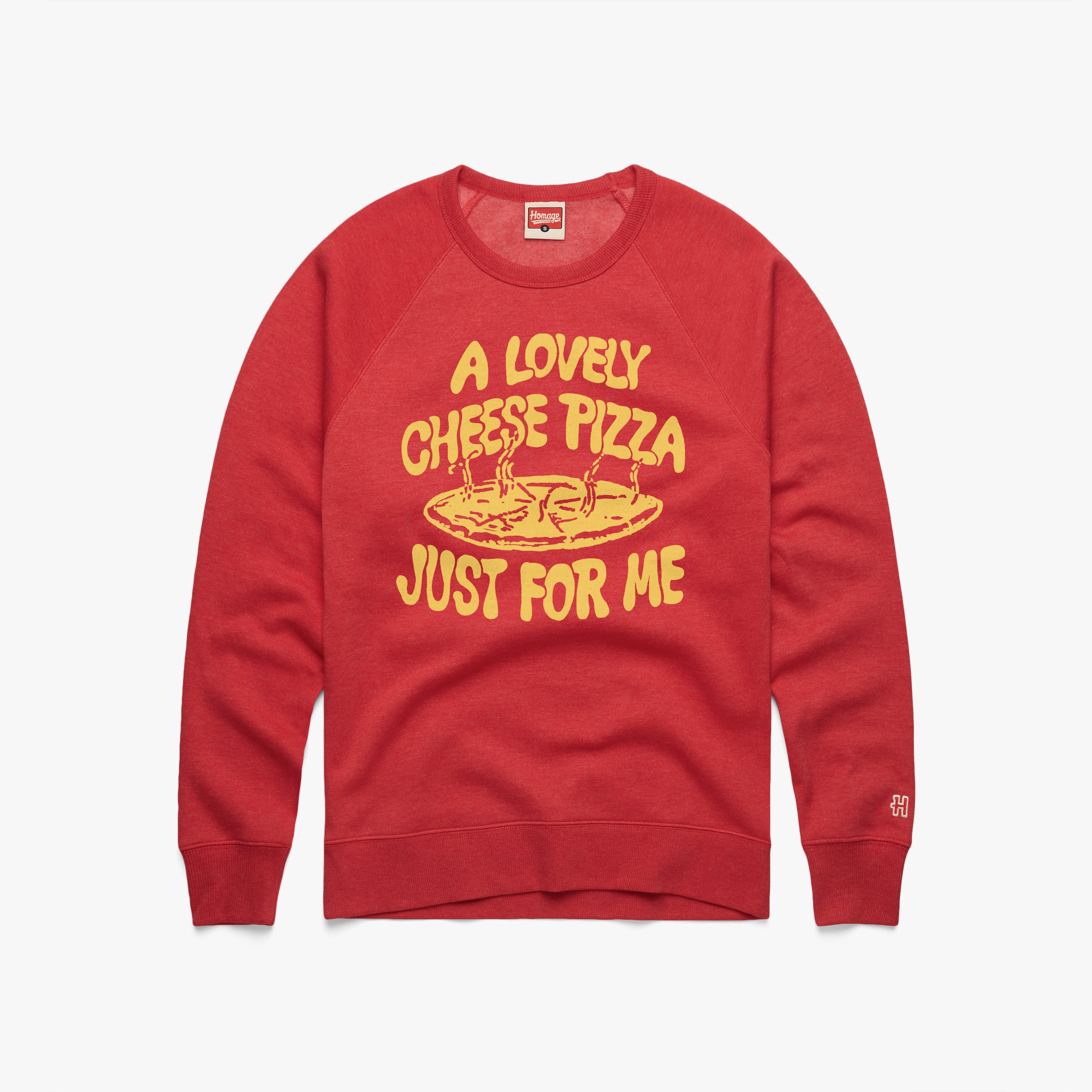 Cheese Pizza Just For Me Crewneck Websites Online