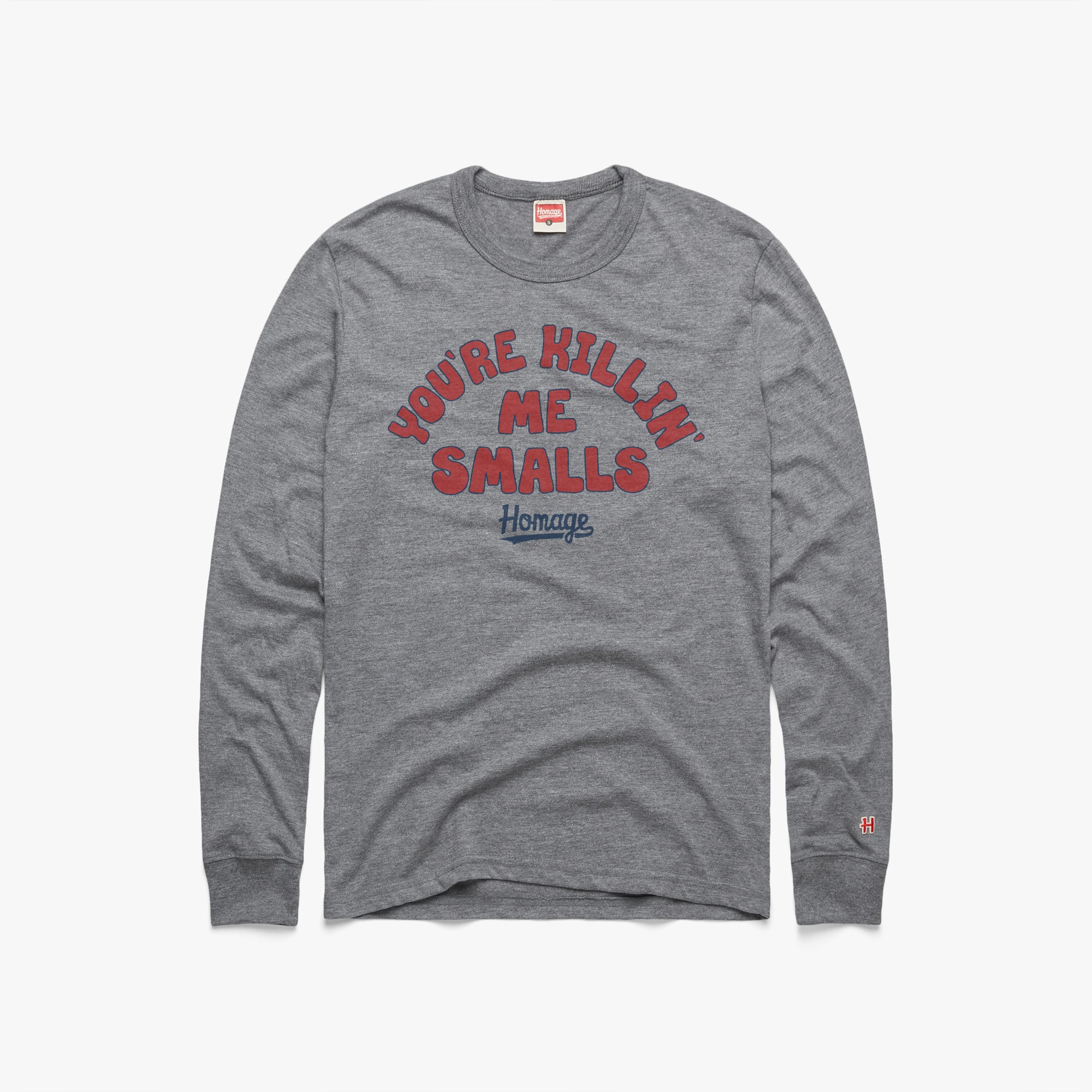 You're Killin' Me Smalls Long Sleeve Tee Recommend Cheap Online